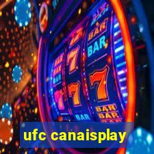 ufc canaisplay